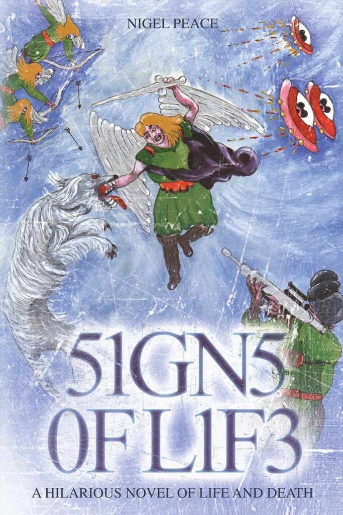 Books by Nigel Peace Signs Of Life (51gn5 0f L1f3)