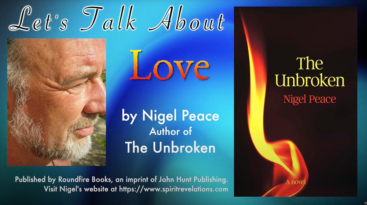 mind-body-spirit-talks-videos-on-love-01-by-nigel-peace